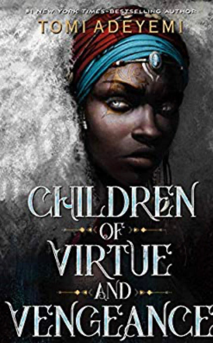 Children of blood and bone & children of virtue & vengeance
