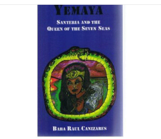 YEMAYA SANTERIA & THE QUEEN OF THE SEVEN SEAS
